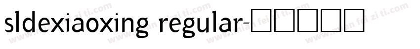 sldexiaoxing regular字体转换
